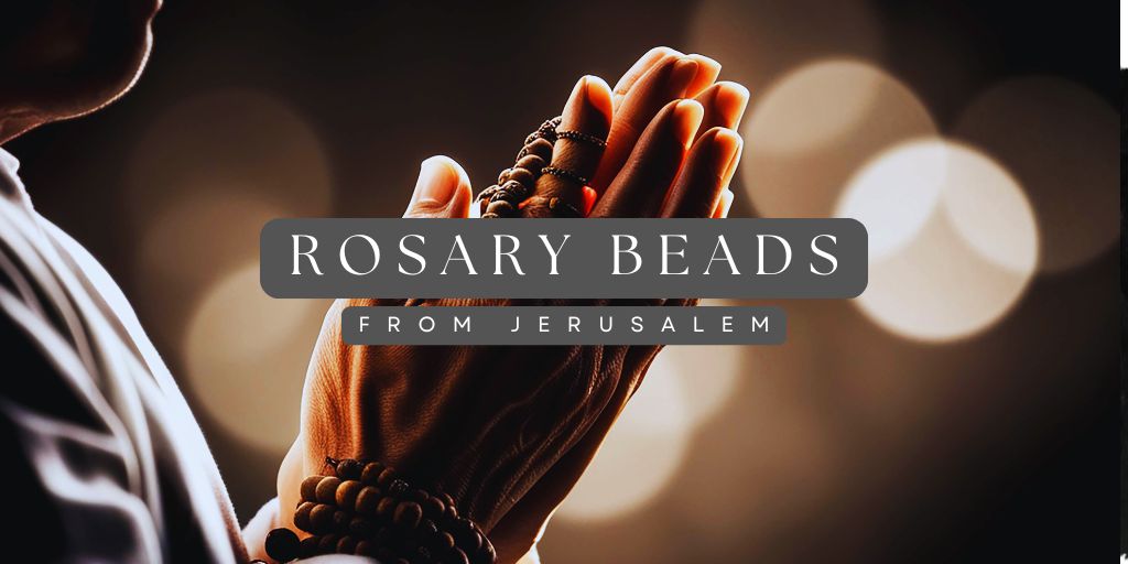 Rosary Beads from Jerusalem